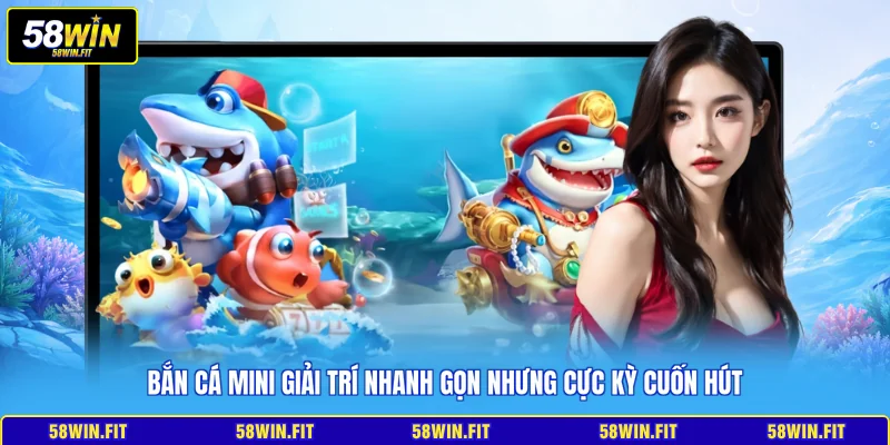 Bắn Cá Mini