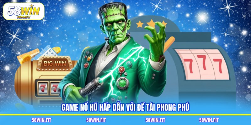 Game nổ hũ hấp dẫn với đề tài phong phú
